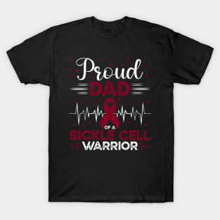 Proud Dad Of A Sickle Cell Warrior Sickle Cell Awareness T-Shirt